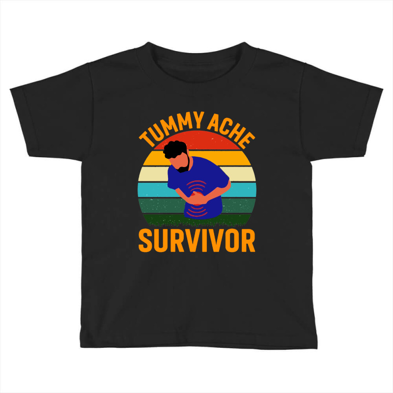 Tummy Ache Survivor Toddler T-shirt by Jembleng Art | Artistshot