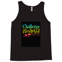 Challenge Accepted Tank Top | Artistshot