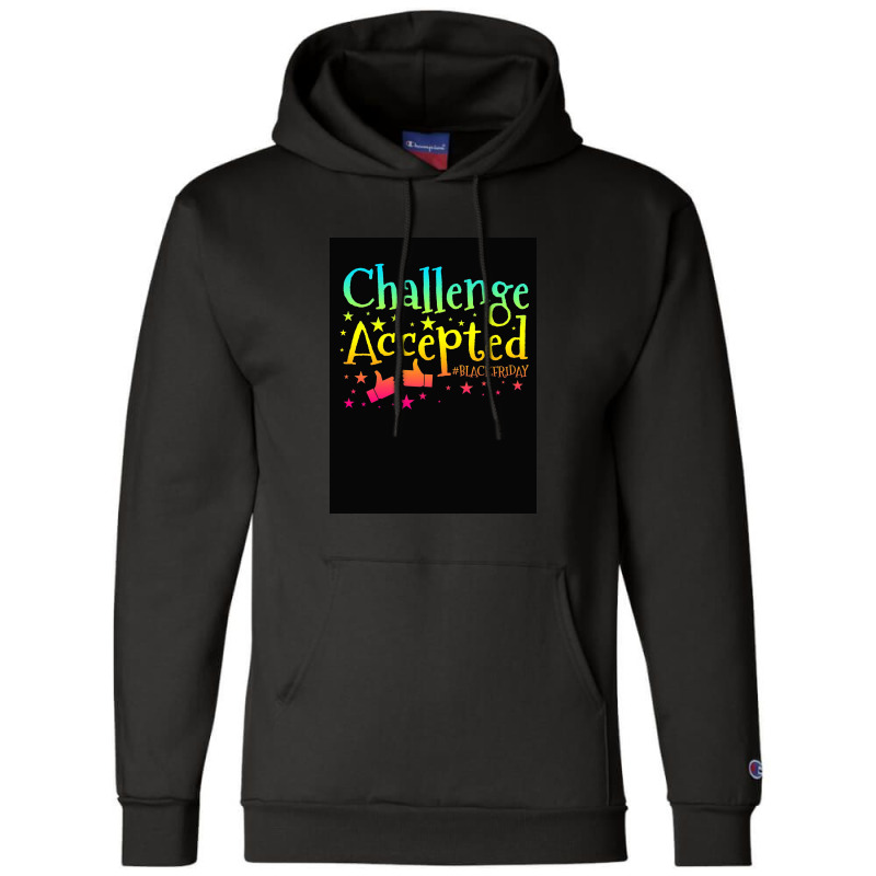 Challenge Accepted Champion Hoodie by kalmasem | Artistshot