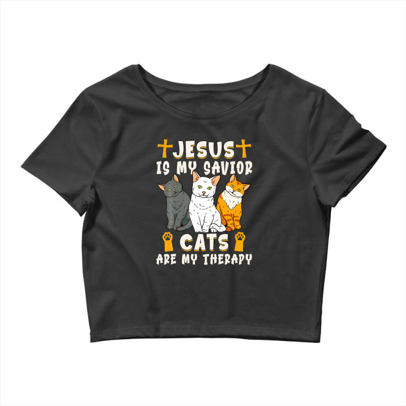 Jesus Is My Savior Cats Are My Therapy Crop Top by arabianartyom | Artistshot