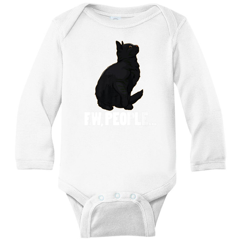 Ew People ... Black Cat Funny Pet Lover Men Dark Cat Long Sleeve Baby Bodysuit by arabianartyom | Artistshot