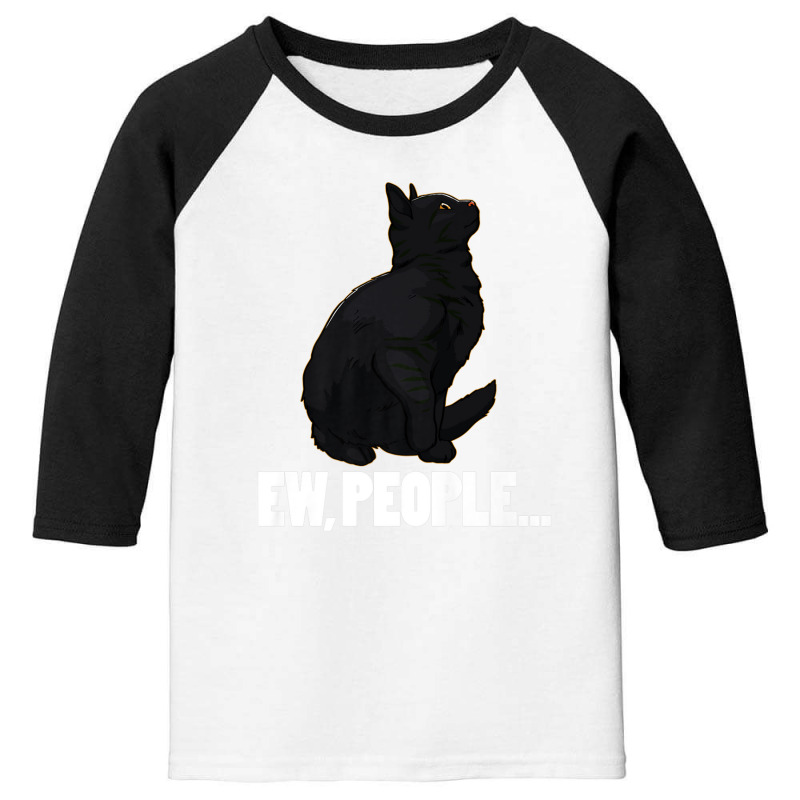 Ew People ... Black Cat Funny Pet Lover Men Dark Cat Youth 3/4 Sleeve by arabianartyom | Artistshot