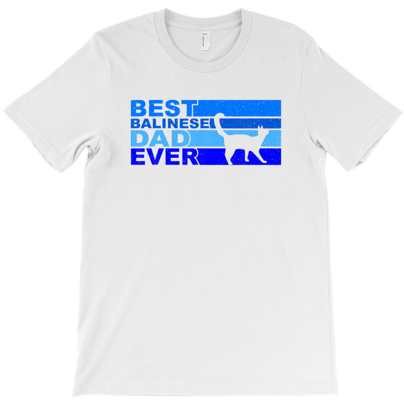 Mens Best Balinese Dad Ever T-shirt | Artistshot