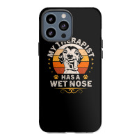 My Therapist Has A Wet Nose Italian Greyhound Dog Vintage Iphone 13 Pro Max Case | Artistshot