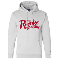 Remke Markets Champion Hoodie | Artistshot