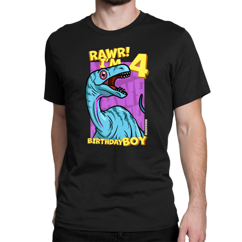 Rawr! I'm 4 Birthday Boys 4th Birthday Dino Noasaurus Classic T-shirt | Artistshot