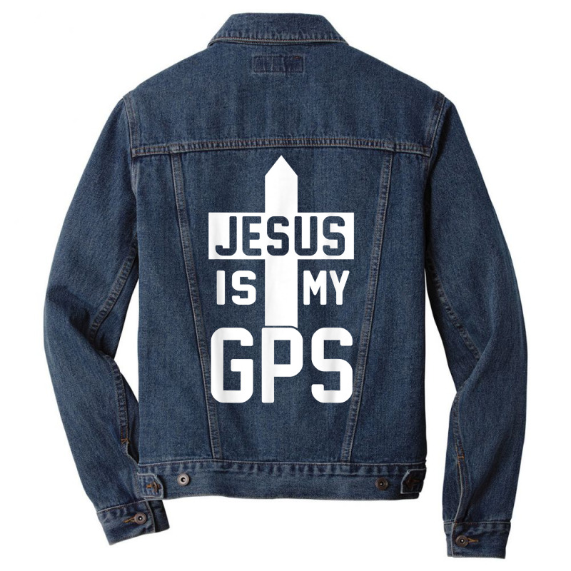 Jesus Is My Gps Navigation Christian Cross Christi Gift T Shirt Men Denim Jacket by cm-arts | Artistshot