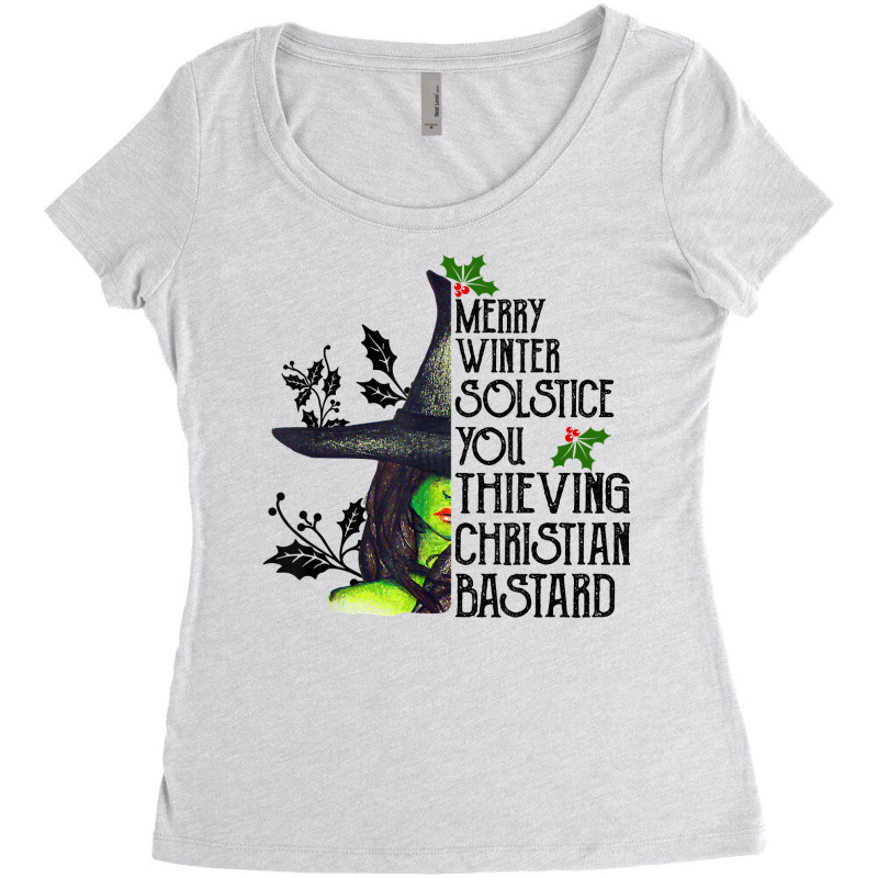 Merry Winter Solstice You Thieving Christian Bastard T Shirt Women's Triblend Scoop T-shirt by cm-arts | Artistshot