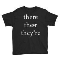 Their There They're Funny English Teacher Grammar T Shirt Youth Tee | Artistshot