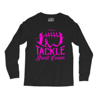 Tackle Awareness American Football Pink Ribbon Long Sleeve Shirts | Artistshot