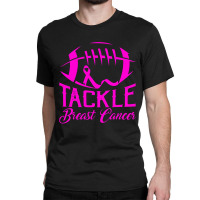 Tackle Awareness American Football Pink Ribbon Classic T-shirt | Artistshot