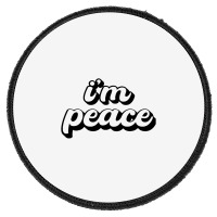 I Come In Peace Round Patch | Artistshot