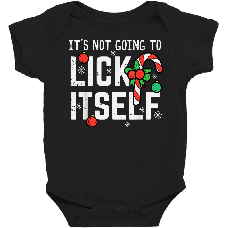 Not Going To Lick Itself Candy Cane Funny Christmas Xmas Men T Shirt Baby Bodysuit by cm-arts | Artistshot