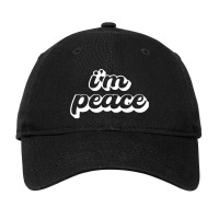 I Come In Peace  I'm Peace Adjustable Cap | Artistshot