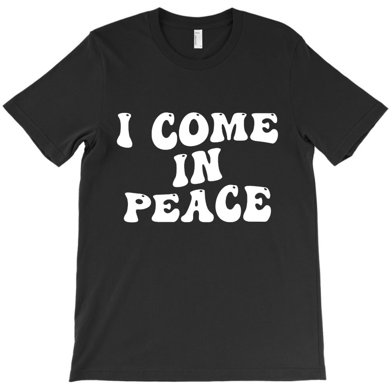 I Come In Peace Im Peace Groovy Retro T-shirt | Artistshot