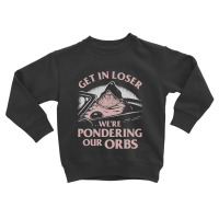 Me Until I've Pondered Toddler Sweatshirt | Artistshot