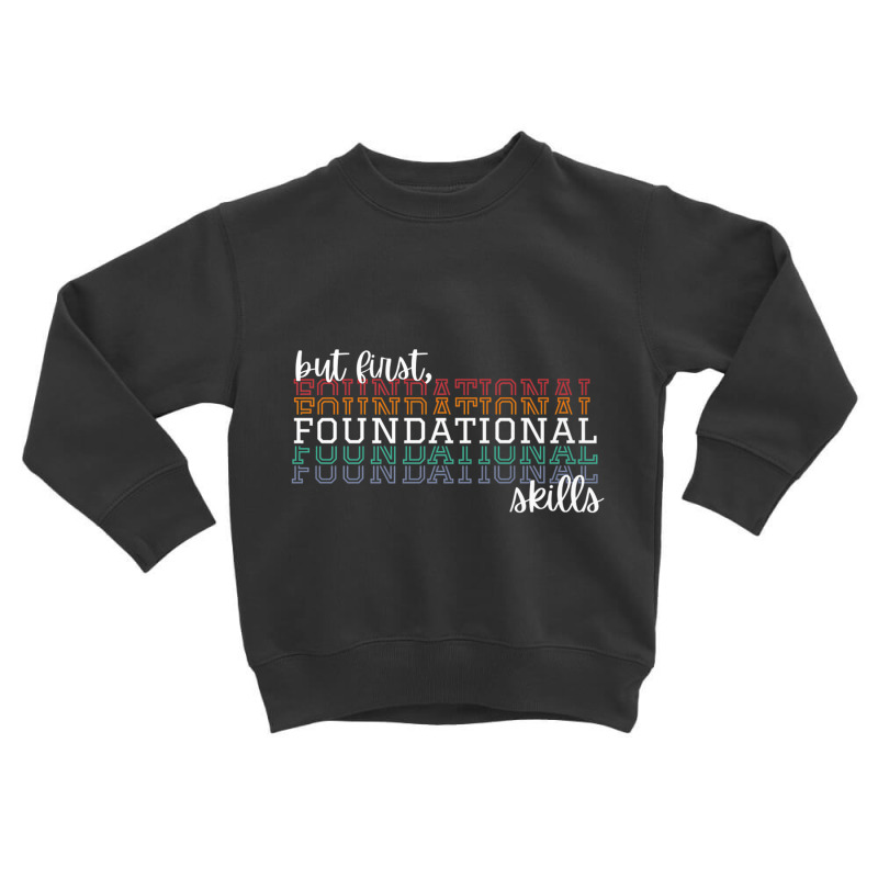 But First Foundational Skills Phonemic Awareness Premium T Shirt Toddler Sweatshirt by cm-arts | Artistshot