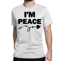 I'm Peace Apparels Funny Couple's Matching Classic T-shirt | Artistshot