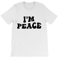 Im Peace I Come In Peace Matching Groovy T-shirt | Artistshot