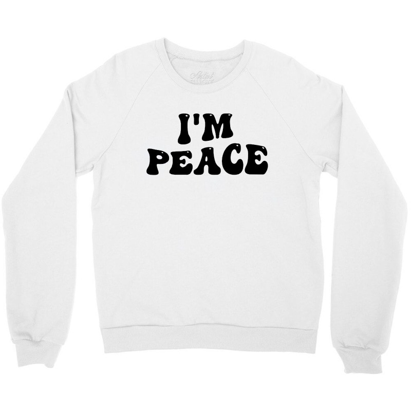 Im Peace I Come In Peace Matching Groovy Crewneck Sweatshirt | Artistshot