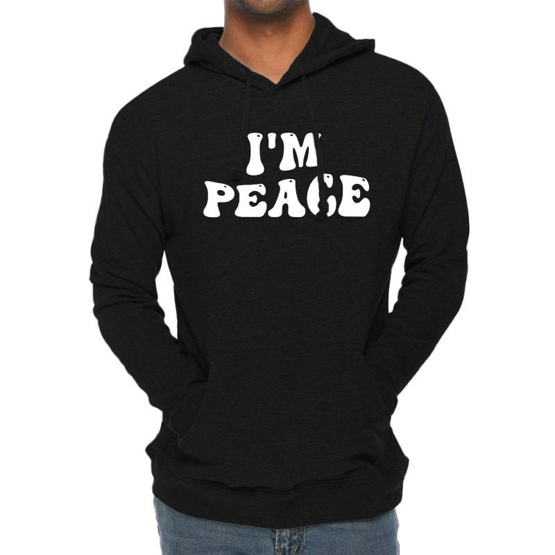 Im Peace I Come In Peace Matching Groovy Lightweight Hoodie | Artistshot