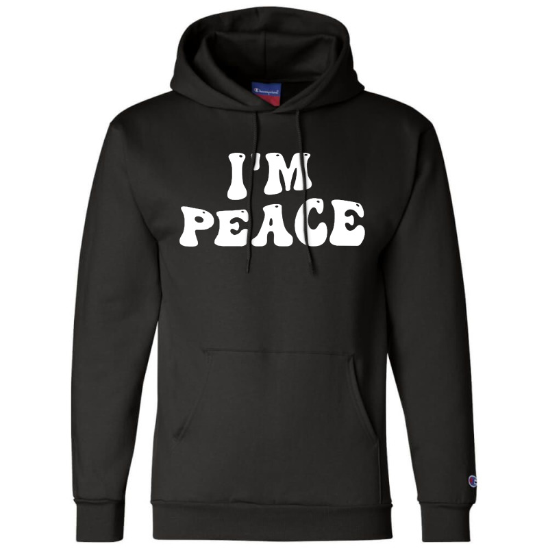 Im Peace I Come In Peace Matching Groovy Champion Hoodie | Artistshot