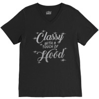 Classy With A Touch Of Hood Rhinestones Design For Girl Tank Top V-neck Tee | Artistshot