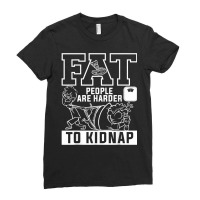 Fat People Are Harder To Kidnap Weight Loss Workout T Shirt Ladies Fitted T-shirt | Artistshot