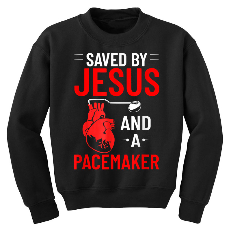 Saved By Jesus And A Pacemaker Heart Disease Awareness Funny T Shirt Youth Sweatshirt | Artistshot