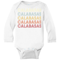 Calabasas California Calabasas Ca Retro Vintage Text Long Sleeve T Shi Long Sleeve Baby Bodysuit | Artistshot