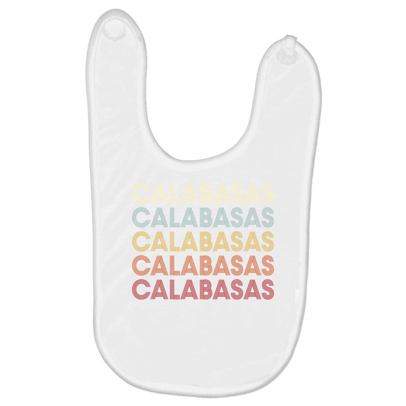 Calabasas California Calabasas Ca Retro Vintage Text Long Sleeve T Shi Baby Bibs by cm-arts | Artistshot