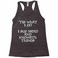 That's What I Do Renaissance Fair Renfest Medieval Festival Premium T Racerback Tank | Artistshot