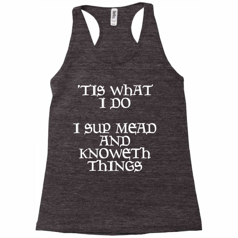 That's What I Do Renaissance Fair Renfest Medieval Festival Premium T Racerback Tank by cm-arts | Artistshot