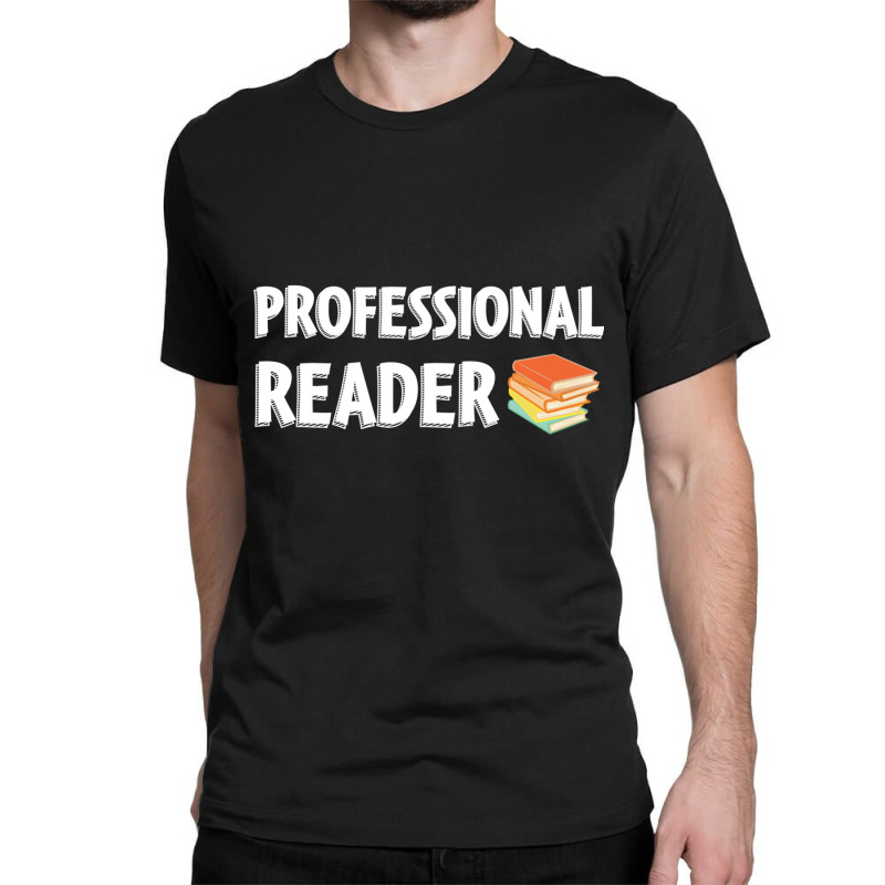 Professional Reader Teacher Bookworm Bookstore Book Lover Long Sleeve Classic T-shirt by cm-arts | Artistshot