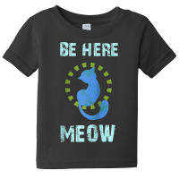 Be Here Meow Spiritual Cat Namaste Yoga Mantra Raglan Baseball Tee Baby Tee | Artistshot