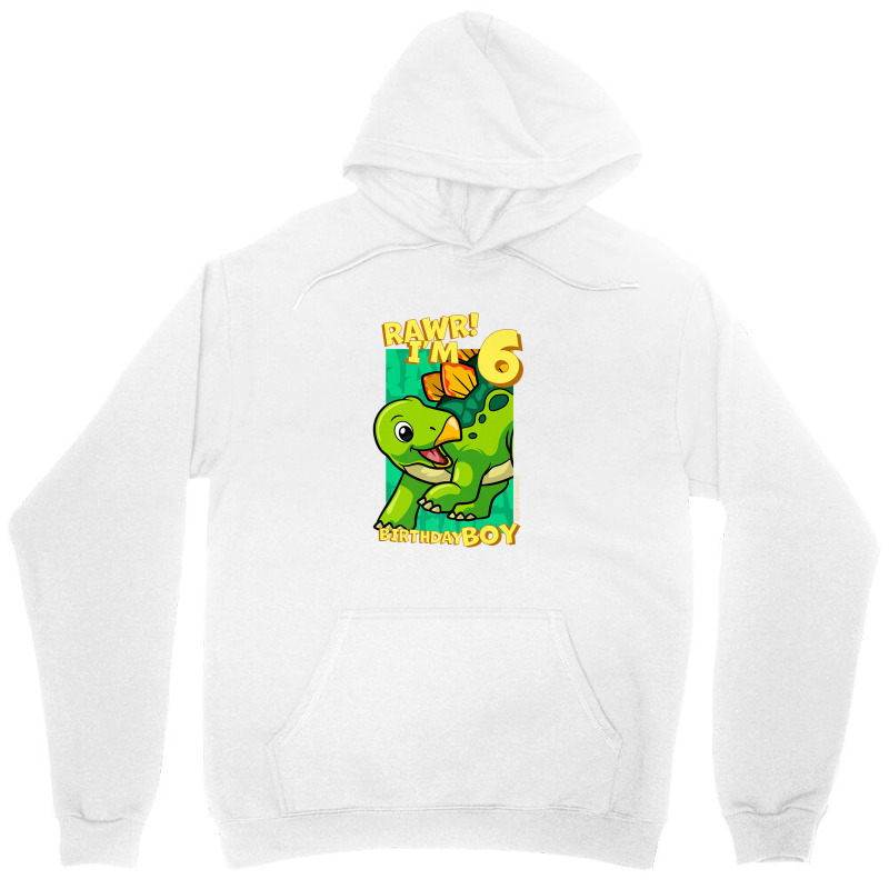 Rawr! I'm 6 Birthday Boys 6th Birthday Dino Stegosaurus Unisex Hoodie | Artistshot