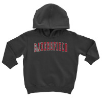 Bakersfield California Souvenir Vacation College Style Red T Shirt Toddler Hoodie | Artistshot