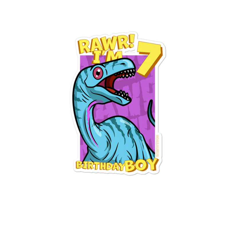 Rawr! I'm 7 Birthday Boys 7th Birthday Dino Noasaurus Sticker | Artistshot