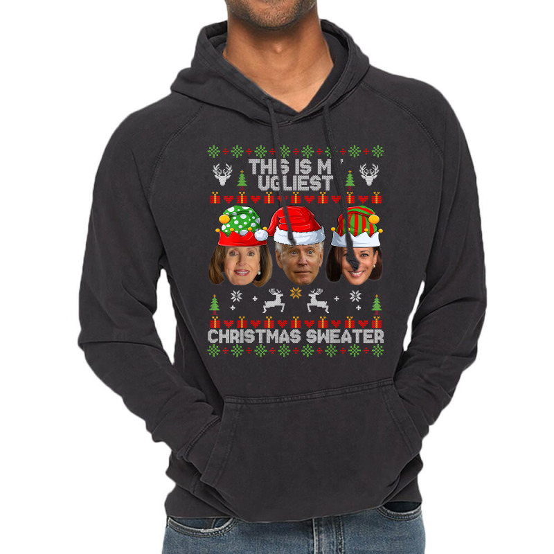 This Is My Ugliest Christmas Sweater Funny Joe Biden Kamala T Shirt Vintage Hoodie | Artistshot