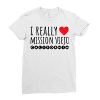 I Really Love (heart) Mission Viejo California Tank Top Ladies Fitted T-shirt | Artistshot