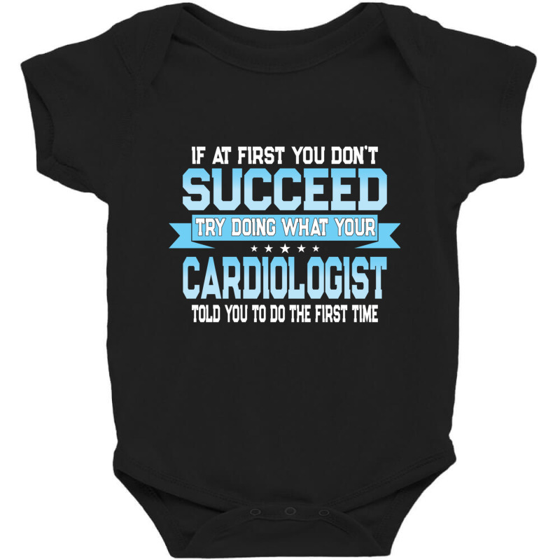 Funny Cardiology Doctor Quote   Cardiologist Pullover Hoodie Baby Bodysuit by cm-arts | Artistshot