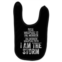 Fate Whispers To Warrior I Am The Storm Quote Gritty Fighter Tank Top Baby Bibs | Artistshot