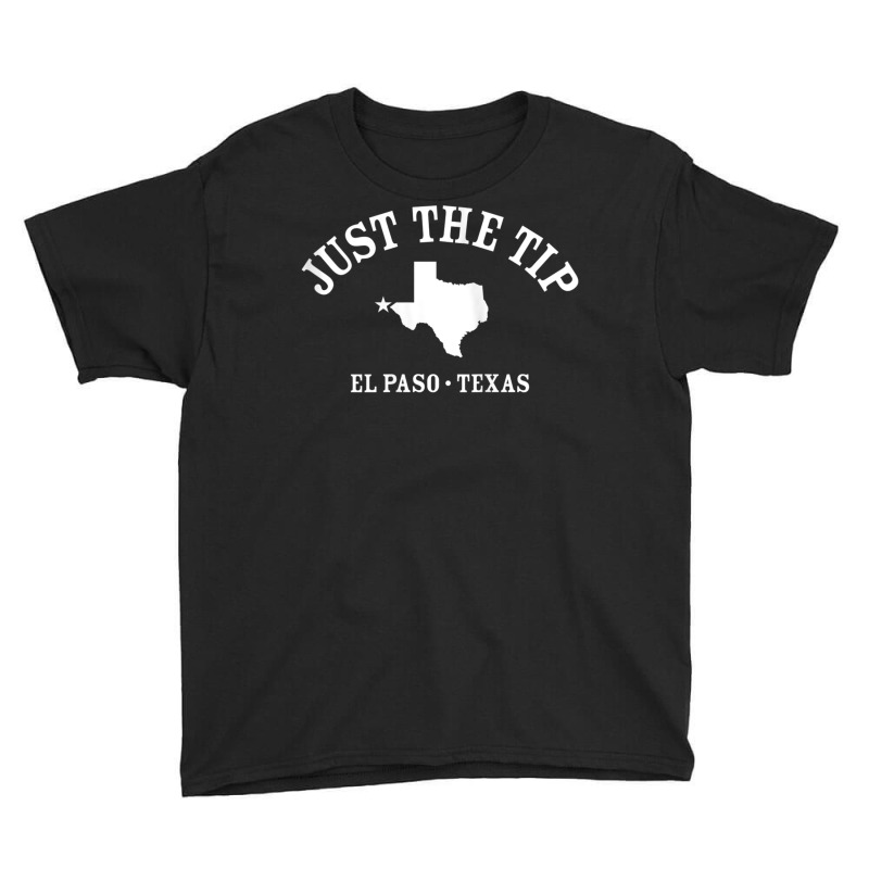 Just The Tip  El Paso Tx Athletic Design With State Tank Top Youth Tee | Artistshot