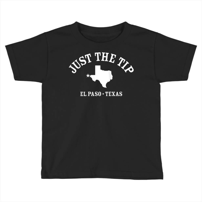 Just The Tip  El Paso Tx Athletic Design With State Tank Top Toddler T-shirt | Artistshot