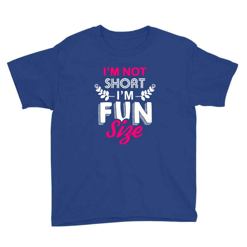 Short Girl Funny Quote Youth Tee | Artistshot