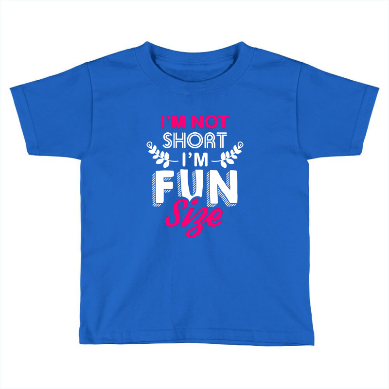 Short Girl Funny Quote Toddler T-shirt | Artistshot