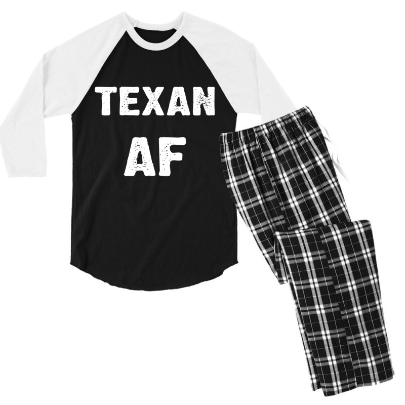 Texan Af As Fuck Texas Usa T Shirt Long Sleeve T Shirt Men's 3/4 Sleeve Pajama Set by cm-arts | Artistshot