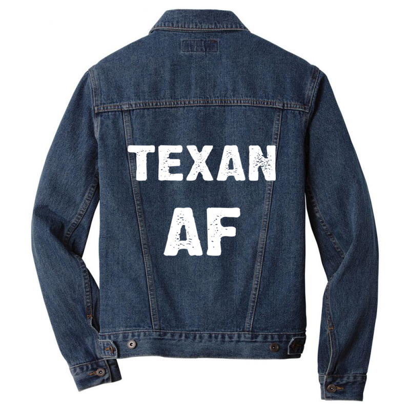 Texan Af As Fuck Texas Usa T Shirt Long Sleeve T Shirt Men Denim Jacket by cm-arts | Artistshot