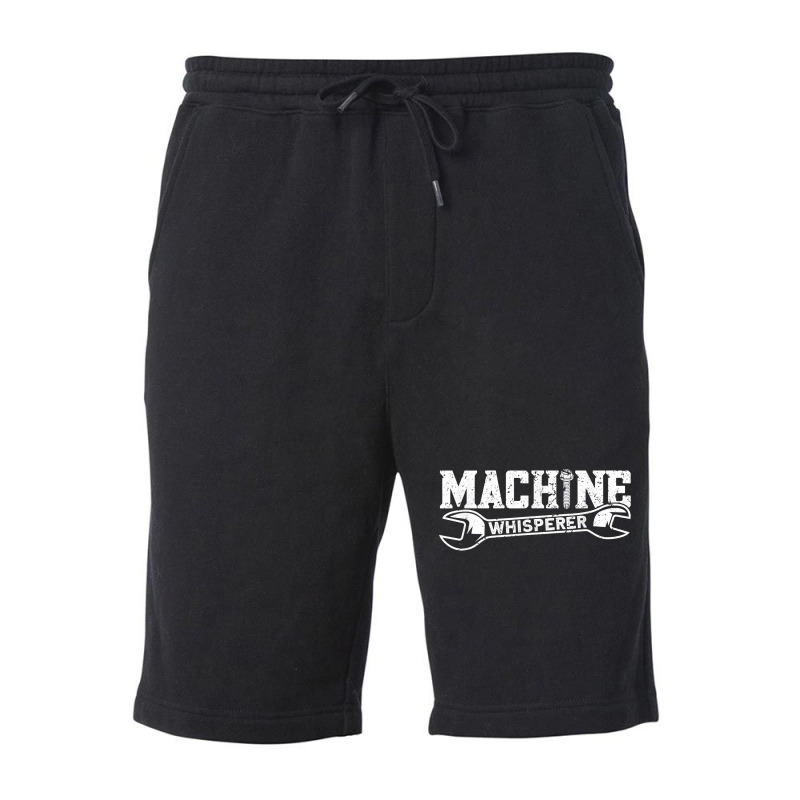 Machine Whisperer   Machine Operator Machinist T Shirt Fleece Short by cm-arts | Artistshot