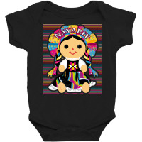 Nayarit Monita Muneca Maria De Trapo Mexicana Sweatshirt Baby Bodysuit | Artistshot